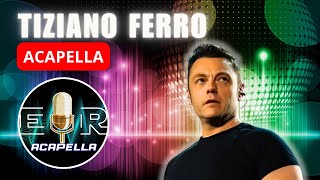 Tiziano Ferro  Imbranato Acapella [upl. by Miranda925]