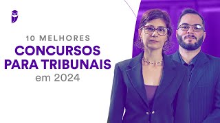 10 melhores concursos para Tribunais em 2024 [upl. by Gilemette]