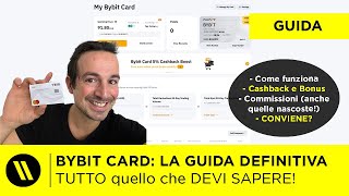 BYBIT CARD LA GUIDA DEFINITIVA Come funziona Bonus e Cashback  CONVIENE o no NEL 2023 [upl. by Googins]