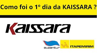 Como foi o 1º dia da KAISSARA [upl. by Lynden]