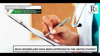 What Biosimilars Have Been Approved In The United States [upl. by Zaller]