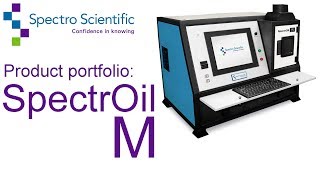 Product Portfolio SpectrOil M Elemental Spectrometer for Oil Analysis [upl. by Betz128]