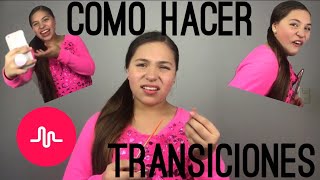 Como hacer transiciones en Musically parte 1MICHELLE ALMAGUER [upl. by Tterag]