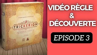 Trickerion en Solo avec toutes les extensions règle et découverte Episode 3 [upl. by Pihc]