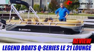 Legend Boats QSeries LE 21 Lounge pontoon boatreview [upl. by Eloccin235]