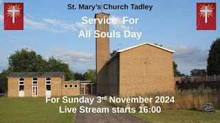 A Service for All Souls Day Sunday 3rd November 2024 From St Marys Church Tadley [upl. by Bobbye]