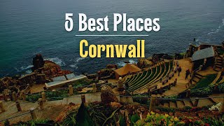 Top 5 Best Places To Visit In Cornwall [upl. by Harmonie710]