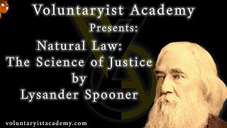 Natural Law The Science of Justice by Lysander Spooner [upl. by Scharff377]