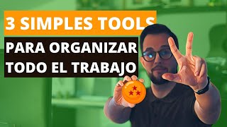 Cómo organizar mi trabajo Con 3 Simples Herramientas [upl. by Esirec131]