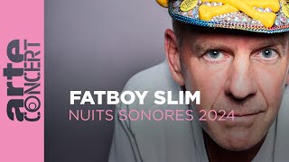 Fatboy Slim  Nuits Sonores 2024 – ARTE Concert [upl. by Jonette]