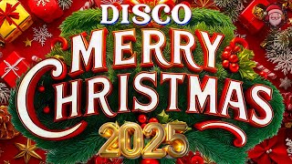 🎄Disco Christmas Songs Remix Medley💖Best Disco Christmas Music 2025 [upl. by Werdna]