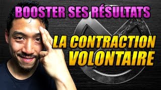 La contraction volontaire  COMMENT BOOSTER SES RÉSULTATS [upl. by Eninaej]