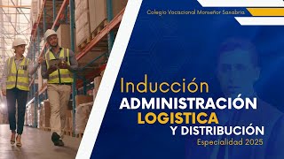 Inducción Especialidad Administración Logística y Distribución [upl. by Neiman151]