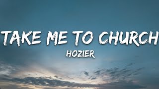 Hozier  Take Me To Church Lyrics [upl. by Olatha]