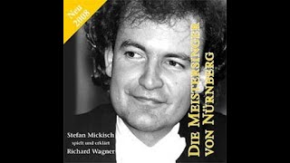 Stefan Mickisch spielt und erklärt Richard Wagners quotDie Meistersinger von Nürnbergquot [upl. by Sonahpets]