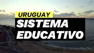 URUGUAY Y SU SISTEMA EDUCATIVO [upl. by Judon]