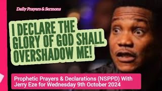 NSPPD Live Wednesday 9 October 2024  Jerry Eze Today Prophetic Prayers and Declarations [upl. by Conlon]