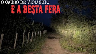 VENÂNCIO E A BESTA FERA [upl. by Choo]