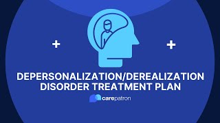 DepersonalizationDerealization Disorder Treatment Plan [upl. by Upton731]