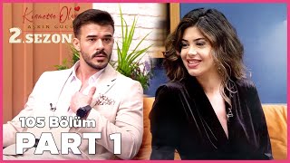 Kısmetse Olur Aşkın Gücü 2 Sezon  105 Bölüm FULL  PART  1 [upl. by Nevaeh315]