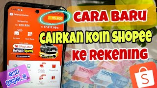 Cara Cairkan Koin Shopee Terbaru  Cara Ubah Koin Shopee ke Saldo Ewallet dan Rekening Bank [upl. by Walford431]