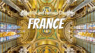 Top 10 Most Beautiful and Famous Churches in France  Wacky Alan [upl. by Weldon788]