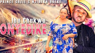 PRINCE GOZIE ampNJIDEKA OKEKE  IBU CHUKWU ONYEDIKE  NIGERIAN GOSPEL MUSIC [upl. by Uri507]