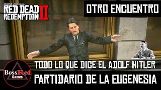 Red Dead Redemption 2  Partidario de la Eugenesia  Otra vez con Adolf Hitler  Easter Egg [upl. by Magdalena]