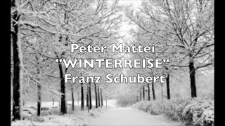 Peter Mattei quotWINTERREISEquot Franz Schubert [upl. by Valley]