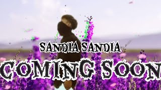 Sandia Sandia nangkosanew comingSoon official music30oct [upl. by Moht32]