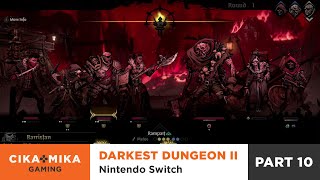 Darkest Dungeon II Switch  Part 10  Confession 2  Resentment [upl. by Wilone]