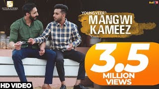 MANGWI KAMEEZ Full SongYoungveer New Punjabi Songs 2018Seven Stone Ent [upl. by Blaise]