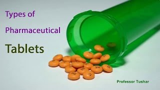 Types of Pharmaceutical tablets [upl. by Herta]