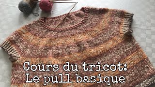 Cours du tricot pull basique et simple [upl. by Aspasia]