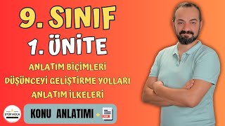 9 SINIF  1 ÜNİTE  ANLATIM BİÇİMLERİ  DÜŞÜNCEYİ GELİŞTİRME YOLLARI  ANLATIM İLKELERİ [upl. by Ahsemik617]