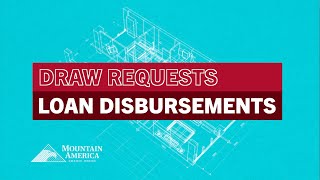 Mountain America Construction Loan Draw Requests and Loan Disbursements [upl. by Phillipp756]