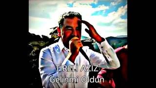 Tireli Aziz Gelinmi oldun Yavuz kasetçilik [upl. by Tarra617]