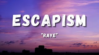 Raye  Escapism Remix [upl. by Amaral]