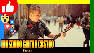 🔴 Diosdado Gaitán Castro Concierto [upl. by Verbenia]