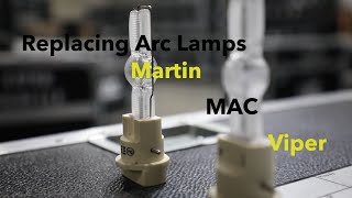 Replacing Arc Lamps Martin MAC Viper [upl. by Nolyarg]