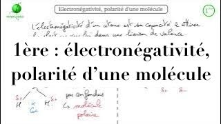 Destination prépa  1ère  vidéo 1  électronégativité et polarité dune molécule [upl. by Femi]