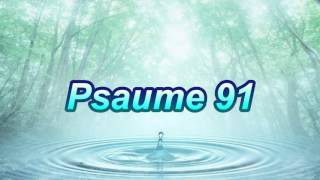 Psaume 91 [upl. by Annelise]