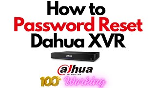 Dahua XVR Admin Password Reset Hard Reset Method Unveiled [upl. by Anoy]