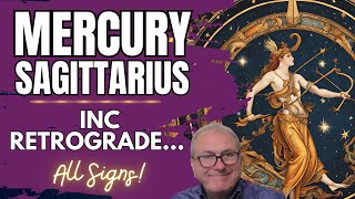 Mercury Sagittarius inc Retrograde  ALL SIGNS [upl. by Terpstra]