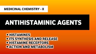 Antihistaminic Agents  Medicinal Chemistry  Course Demo Series  Imperfect Pharmacy [upl. by Eerihs196]