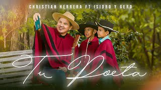 TU POETA  Christian Herrera Ft Isidro amp Gero [upl. by Sproul]