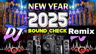 New year 2025 Sound Check JBL RemixDj Song💙  Top Dj  Hard Bass [upl. by Hassi]