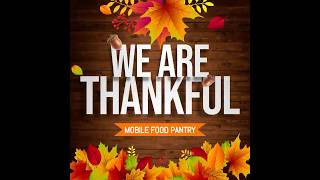 We Are THANKFUL Mobile Food Pantry [upl. by Sybilla]