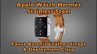 Apple Watch Hermes Stainless Steel Fauve Barenia with Deployment Clasp [upl. by Eniad]