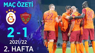 Galatasaray 21 Atakaş Hatayspor MAÇ ÖZETİ  2 Hafta  202122 [upl. by Ynomrah]